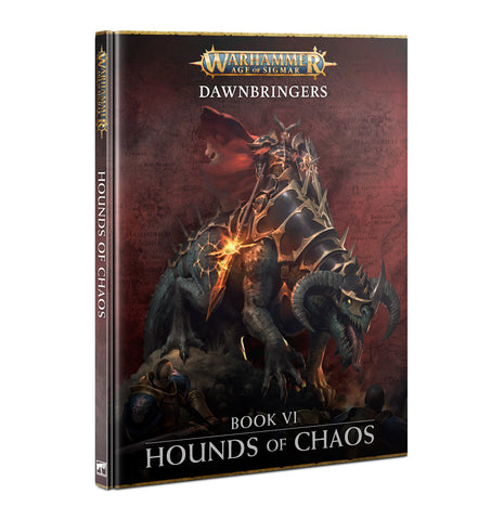 Dawnbringers: Book VI – Hounds of Chaos