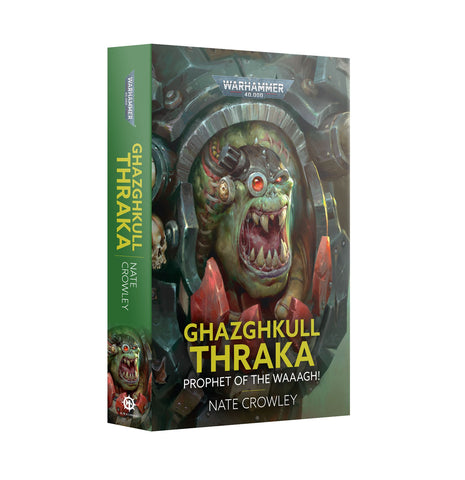 Black Libriary: Ghazghkull Thraka Prophet of the Waaagh Pb