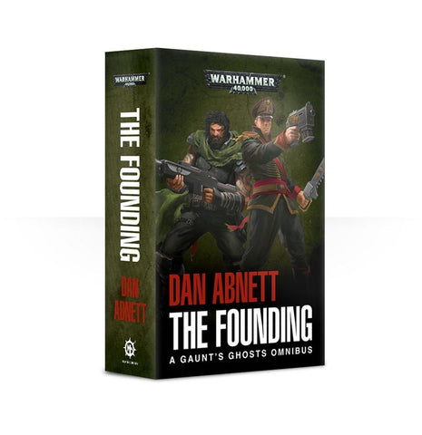 Black Library GAUNT'S GHOSTS: THE FOUNDING (PAPERBACK)
