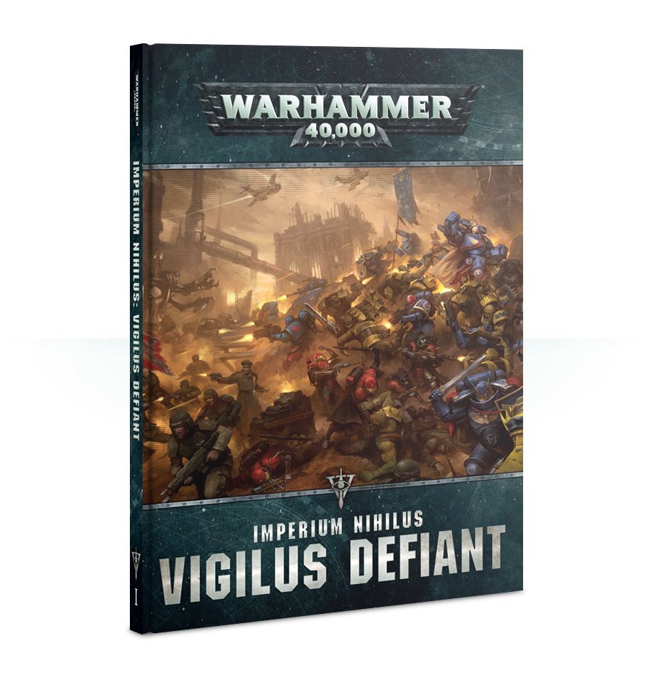 Warhammer 40K Imperium Nihilus: Vigilus Defiant