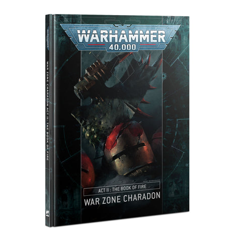 Warhammer 40K War Zone Charadon: Act II – The Book of Fire (HB)
