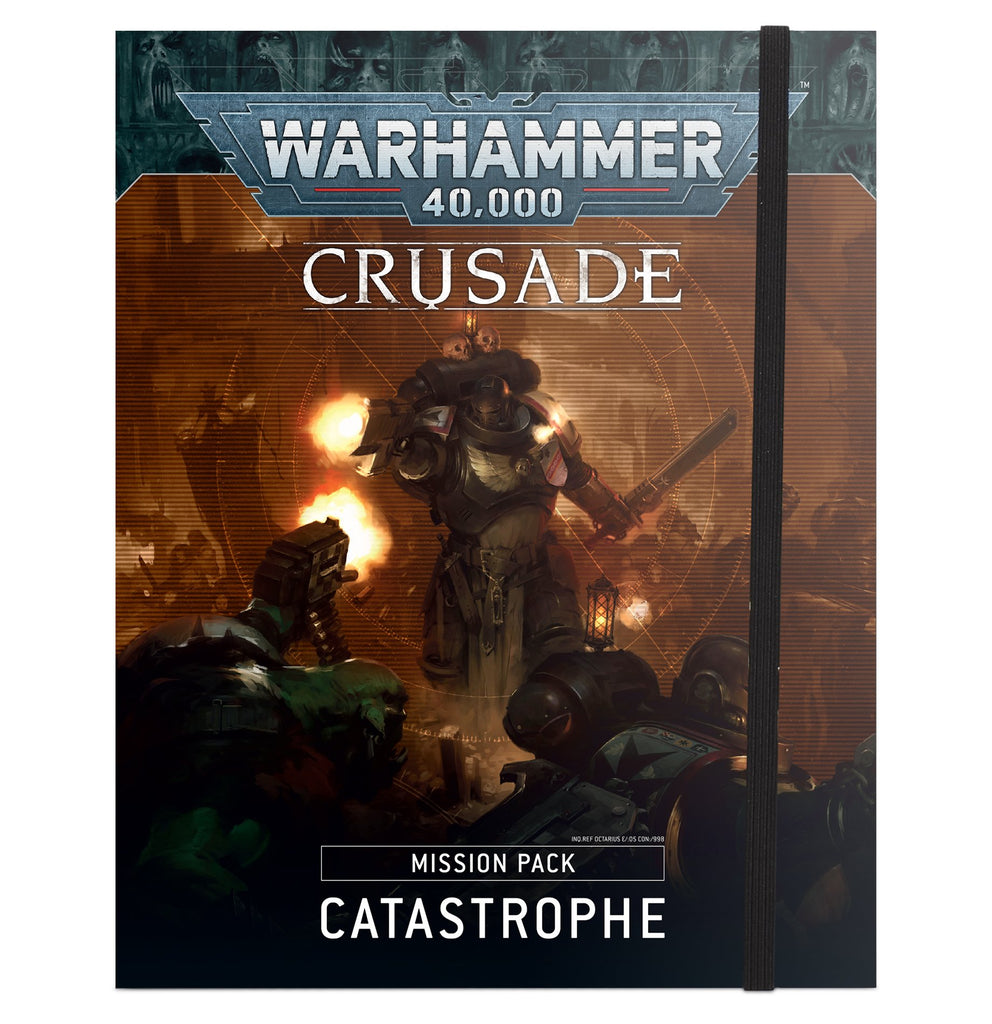Warhammer 40k: Crusade Mission Pack: Catastrophe