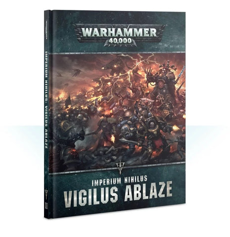 Warhammer 40K Imperium Nihilus: Vigilus Ablaze